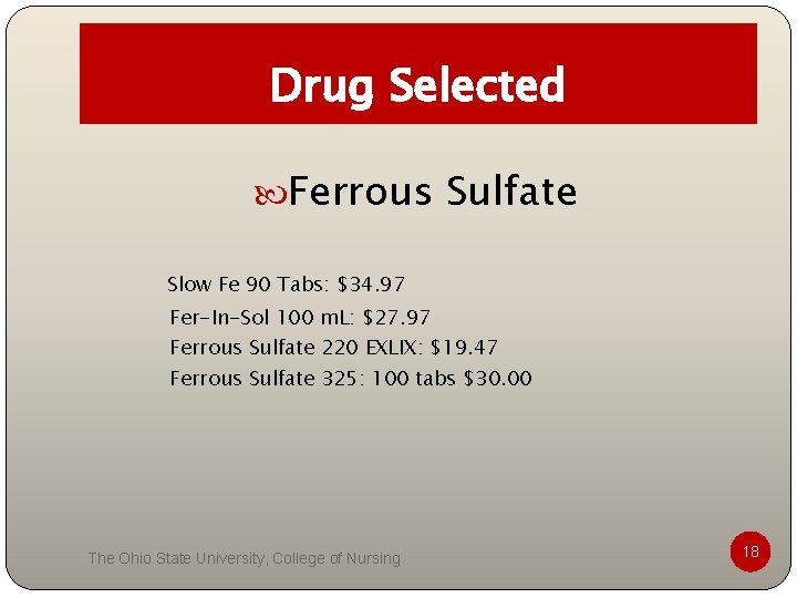 Drug Selected Ferrous Sulfate Slow Fe 90 Tabs: $34. 97 Fer-In-Sol 100 m. L: Drug Selected Ferrous Sulfate Slow Fe 90 Tabs: $34. 97 Fer-In-Sol 100 m. L: