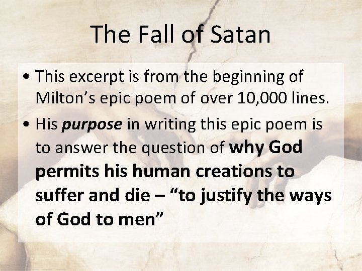 The Fall of Satan • This excerpt is from the beginning of Milton’s epic