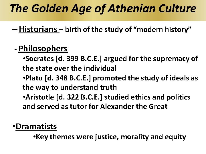 The Golden Age of Athenian Culture – Historians – birth of the study of