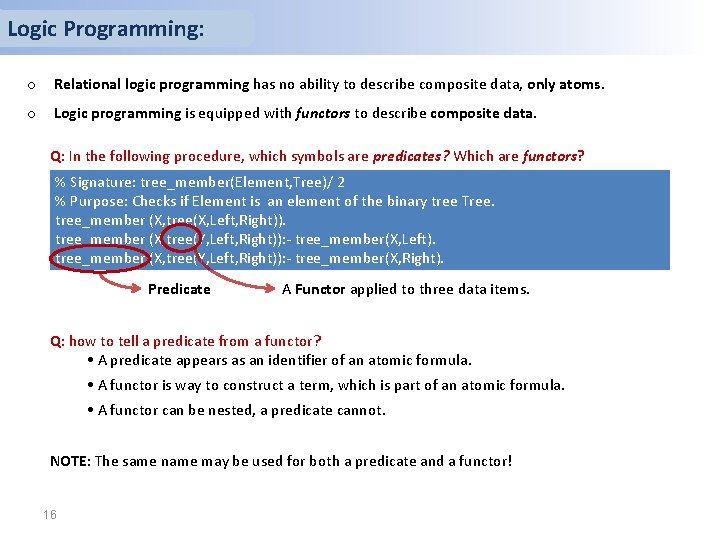 Logic Programming: An example: Relational logic programming & SQL operations. o Relational logic programming