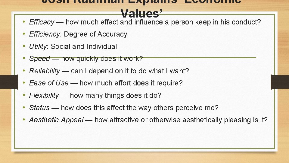  • • • Josh Kaufman Explains ‘Economic Values’ Efficacy — how much effect