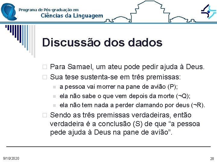 Discussão dos dados o Para Samael, um ateu pode pedir ajuda à Deus. o