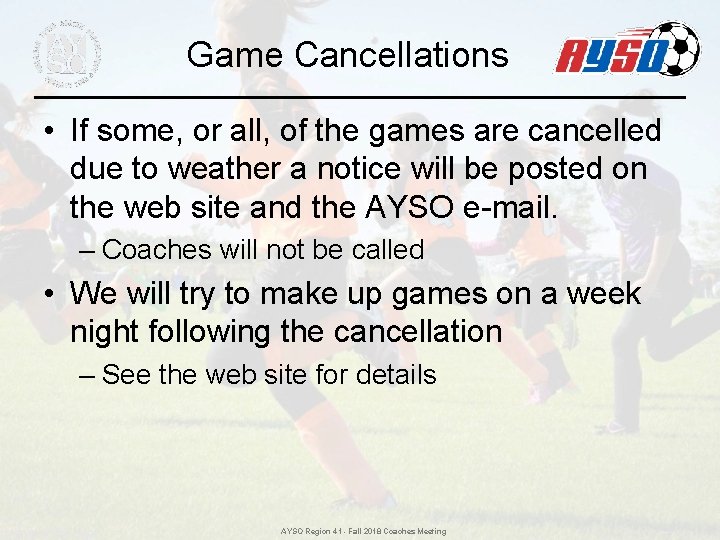 Game Cancellations • If some, or all, of the games are cancelled due to Game Cancellations • If some, or all, of the games are cancelled due to