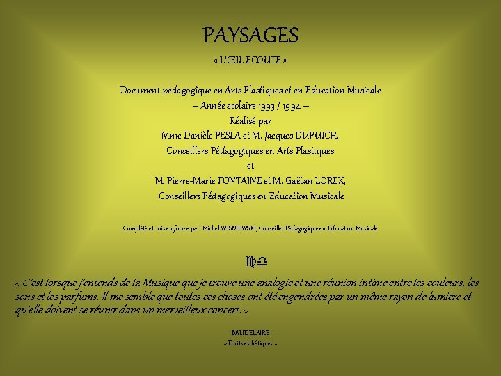 PAYSAGES « L’ŒIL ECOUTE » Document pédagogique en Arts Plastiques et en Education Musicale