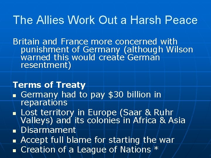 The Allies Work Out a Harsh Peace Britain and France more concerned with punishment