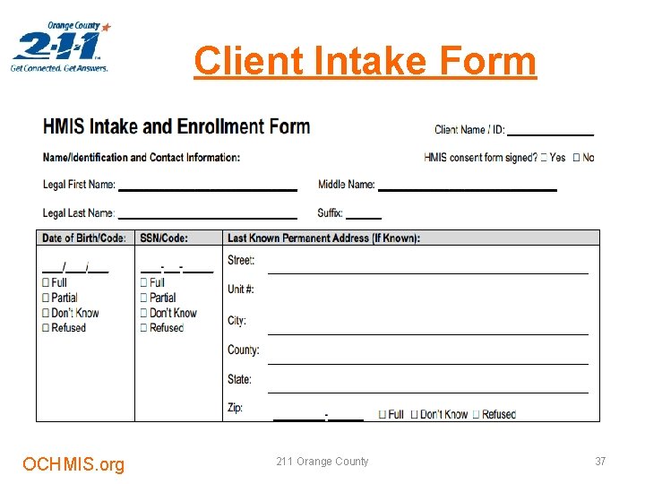 Client Intake Form OCHMIS. org 211 Orange County 37 