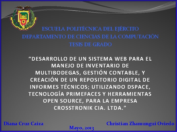 ESCUELA POLITÉCNICA DEL EJÉRCITO DEPARTAMENTO DE CIENCIAS DE LA COMPUTACIÓN TESIS DE GRADO “