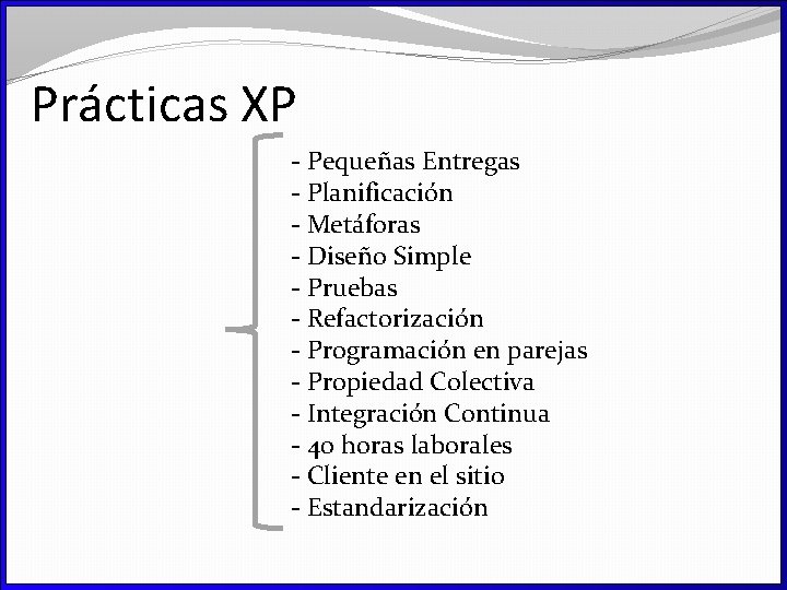 Prácticas XP - Pequeñas Entregas - Planificación - Metáforas - Diseño Simple - Pruebas