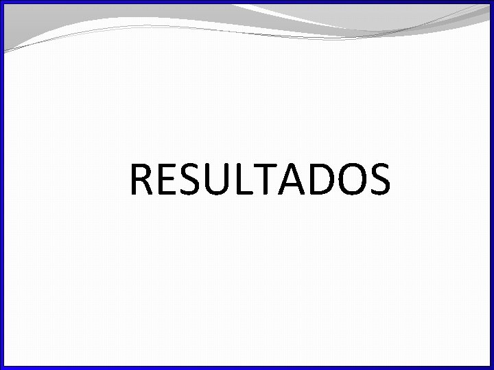 RESULTADOS 