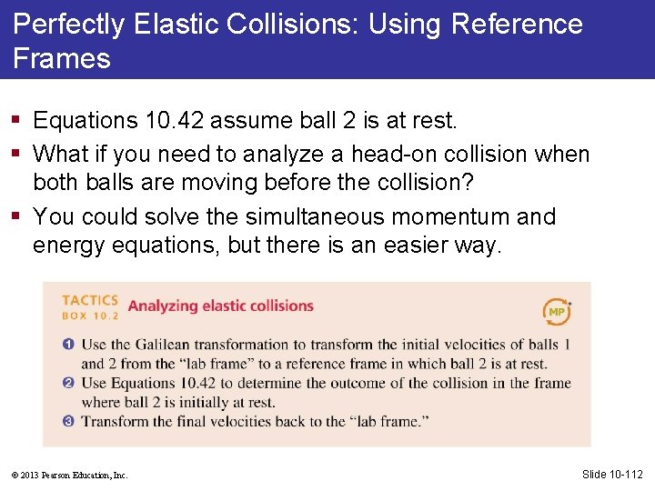 Perfectly Elastic Collisions: Using Reference Frames § Equations 10. 42 assume ball 2 is