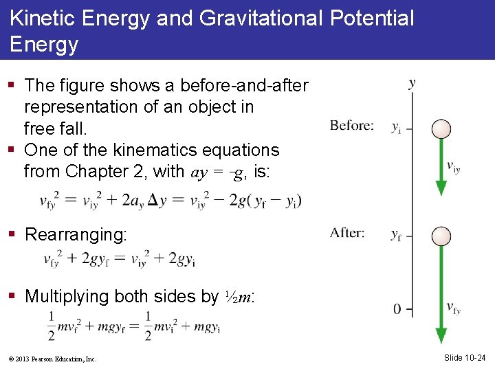 Kinetic Energy and Gravitational Potential Energy § The figure shows a before-and-after representation of