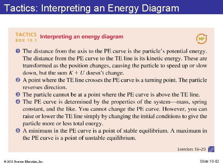 Tactics: Interpreting an Energy Diagram © 2013 Pearson Education, Inc. Slide 10 -92 