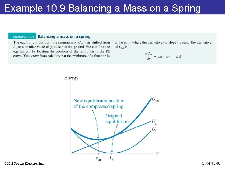 Example 10. 9 Balancing a Mass on a Spring © 2013 Pearson Education, Inc.