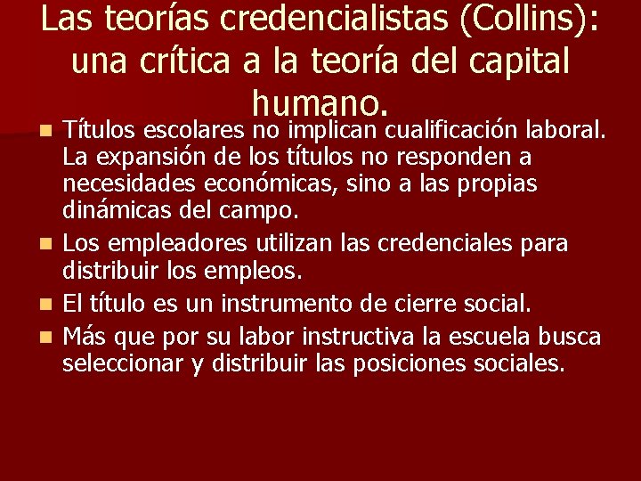 Las teorías credencialistas (Collins): una crítica a la teoría del capital humano. Títulos escolares