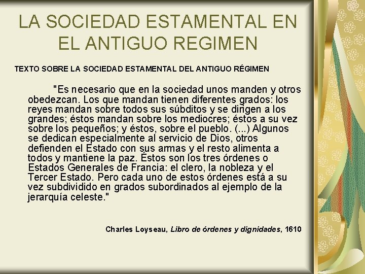 LA SOCIEDAD ESTAMENTAL EN EL ANTIGUO REGIMEN TEXTO SOBRE LA SOCIEDAD ESTAMENTAL DEL ANTIGUO