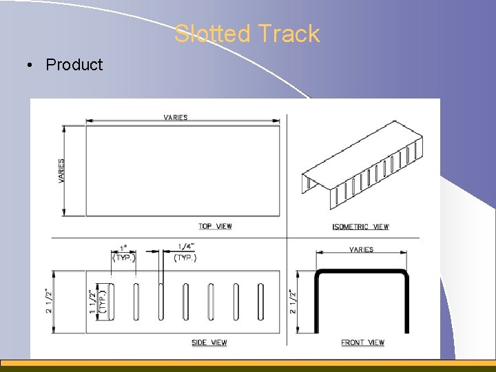 Slotted Track • Product 