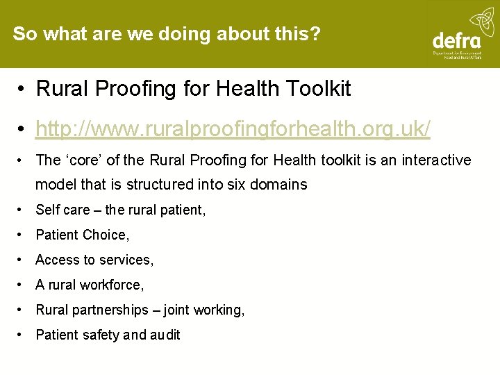 So what are we doing about this? • Rural Proofing for Health Toolkit •
