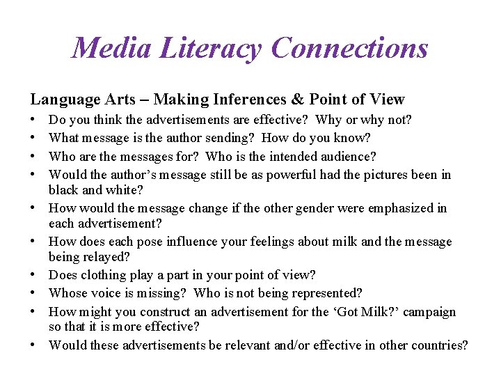 Media Literacy Connections Language Arts – Making Inferences & Point of View • •
