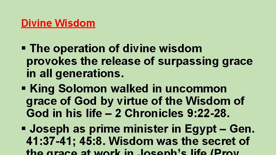 Divine Wisdom § The operation of divine wisdom provokes the release of surpassing grace