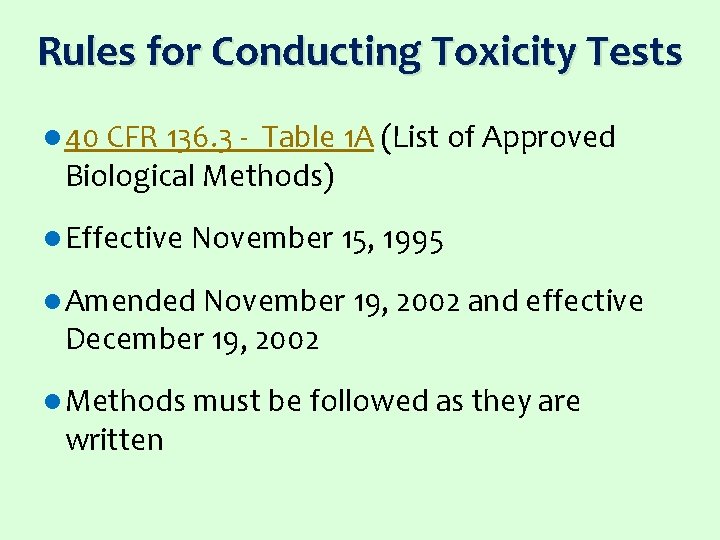 Rules for Conducting Toxicity Tests l 40 CFR 136. 3 Table 1 A (List