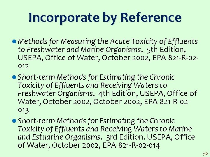 Incorporate by Reference l Methods for Measuring the Acute Toxicity of Effluents to Freshwater