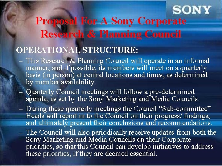 Proposal For A Sony Corporate Research & Planning Council OPERATIONAL STRUCTURE: – This Research