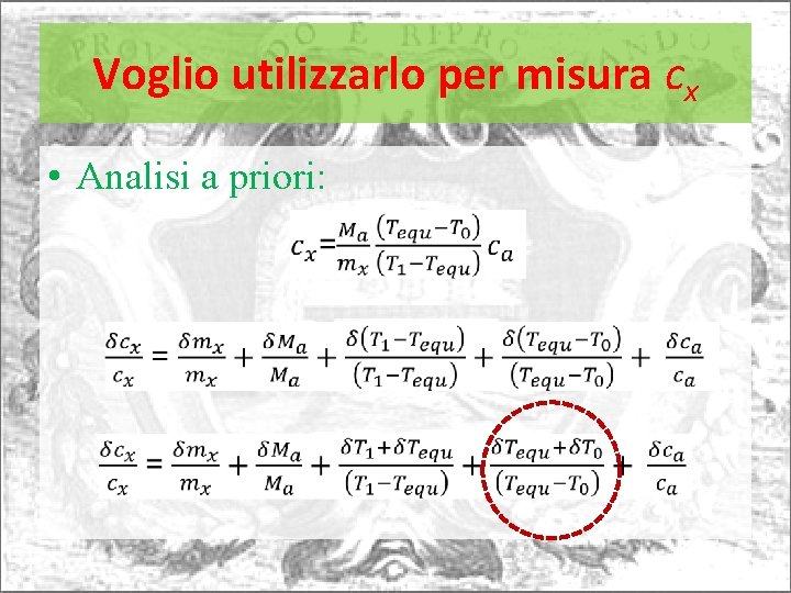 Voglio utilizzarlo per misura cx • Analisi a priori: 