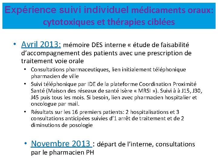 Expérience suivi individuel médicaments oraux: cytotoxiques et thérapies ciblées • Avril 2013: mémoire DES