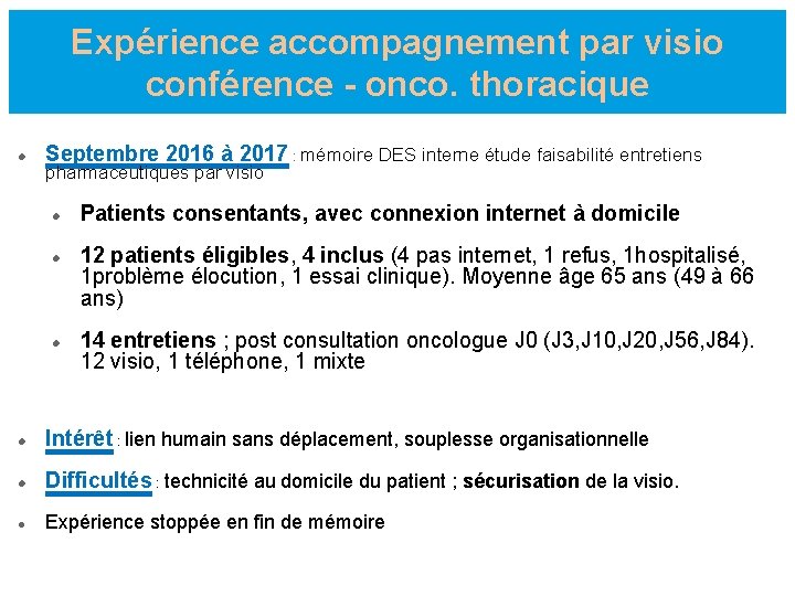 Expérience accompagnement par visio conférence - onco. thoracique Septembre 2016 à 2017 : mémoire