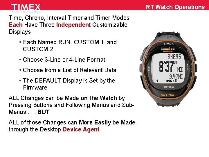 RT Watch Operations Time, Chrono, Interval Timer and Timer Modes Each Have Three Independent