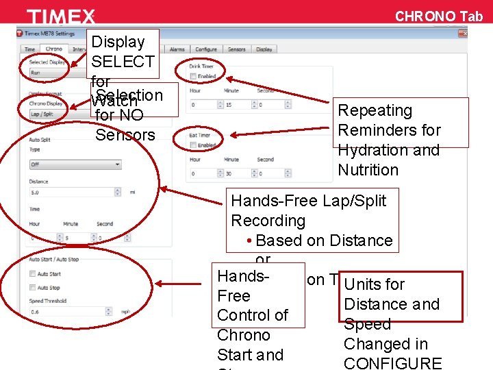 CHRONO Tab Display SELECT for Selection Watch for NO Sensors Repeating Reminders for Hydration