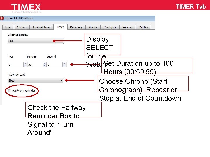 TIMER Tab Display SELECT for the Watch. Set Duration up to 100 Hours (99: