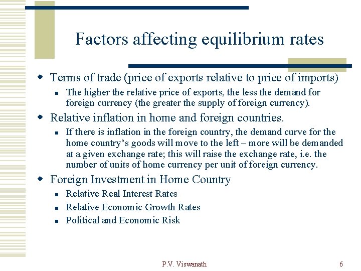 Factors affecting equilibrium rates w Terms of trade (price of exports relative to price