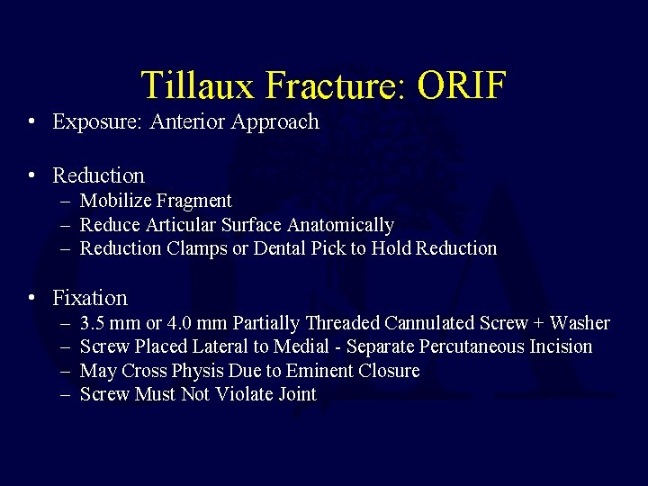 Tillaux Fracture: ORIF • Exposure: Anterior Approach • Reduction – Mobilize Fragment – Reduce