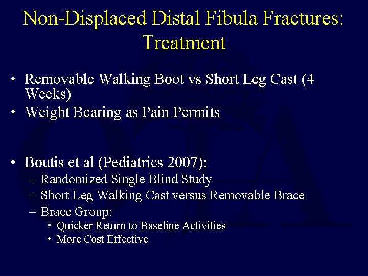 Non-Displaced Distal Fibula Fractures: Treatment • Removable Walking Boot vs Short Leg Cast (4 Non-Displaced Distal Fibula Fractures: Treatment • Removable Walking Boot vs Short Leg Cast (4