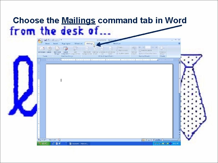 Choose the Mailings command tab in Word 