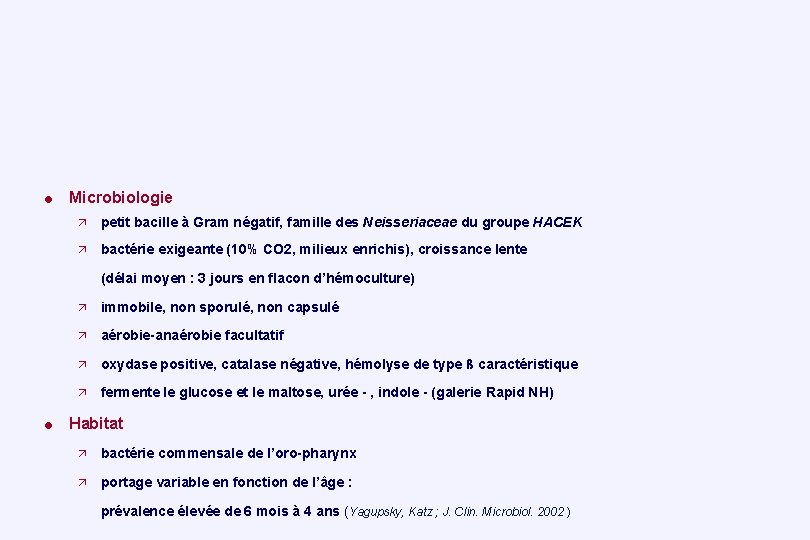 = Microbiologie petit bacille à Gram négatif, famille des Neisseriaceae du groupe HACEK bactérie