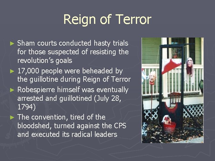Reign of Terror Sham courts conducted hasty trials for those suspected of resisting the Reign of Terror Sham courts conducted hasty trials for those suspected of resisting the