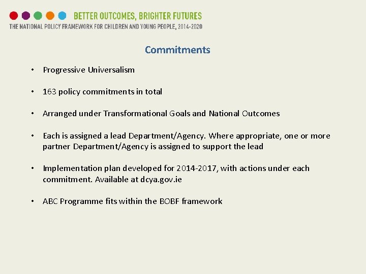 Commitments • Progressive Universalism • 163 policy commitments in total • Arranged under Transformational Commitments • Progressive Universalism • 163 policy commitments in total • Arranged under Transformational