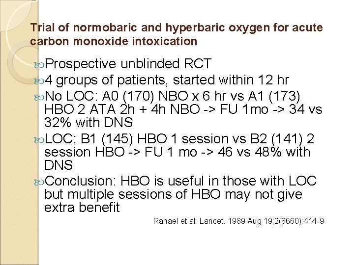 Trial of normobaric and hyperbaric oxygen for acute carbon monoxide intoxication Prospective unblinded RCT