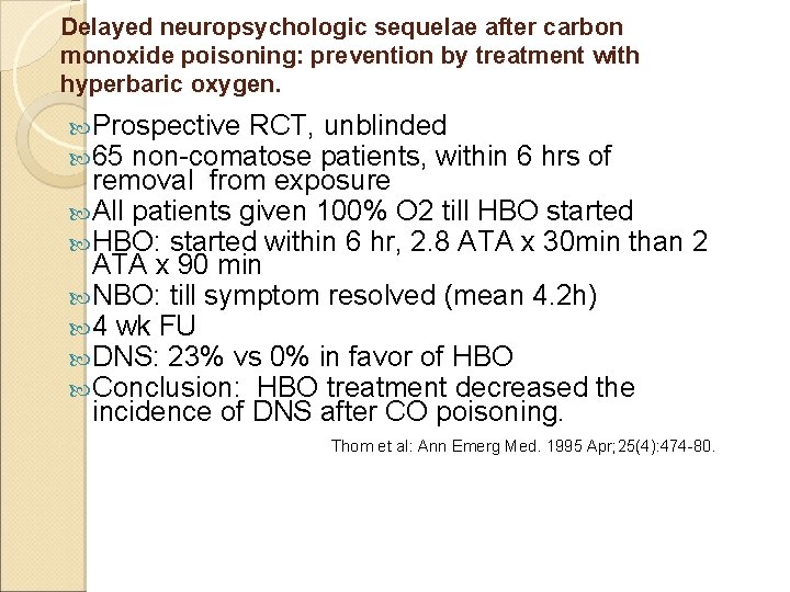Delayed neuropsychologic sequelae after carbon monoxide poisoning: prevention by treatment with hyperbaric oxygen. Prospective