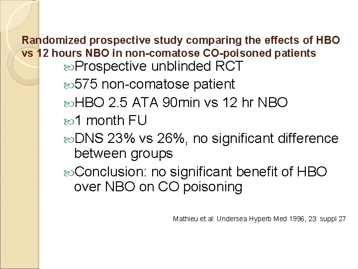 Randomized prospective study comparing the effects of HBO vs 12 hours NBO in non-comatose