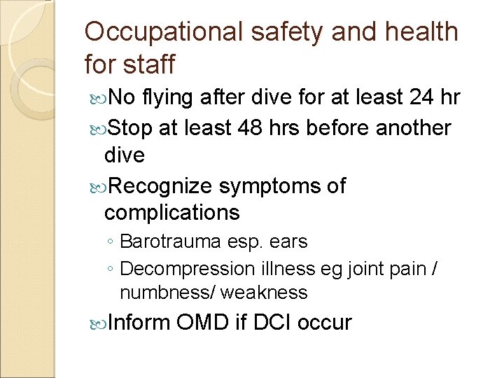 Occupational safety and health for staff No flying after dive for at least 24