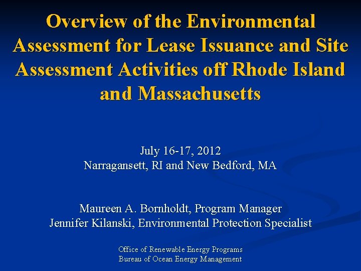 Overview of the Environmental Assessment for Lease Issuance