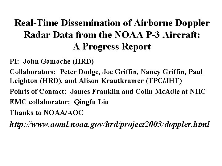 Real-Time Dissemination of Airborne Doppler Radar Data from the NOAA P-3 Aircraft: A Progress