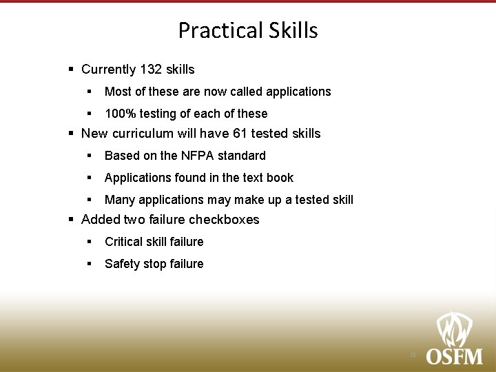 Practical Skills § Currently 132 skills § Most of these are now called applications