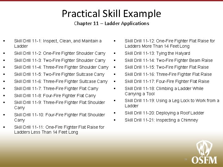 Practical Skill Example Chapter 11 – Ladder Applications § Skill Drill 11 -1: Inspect,