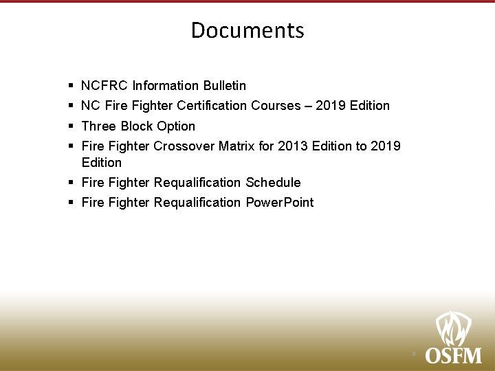 Documents § § NCFRC Information Bulletin NC Fire Fighter Certification Courses – 2019 Edition