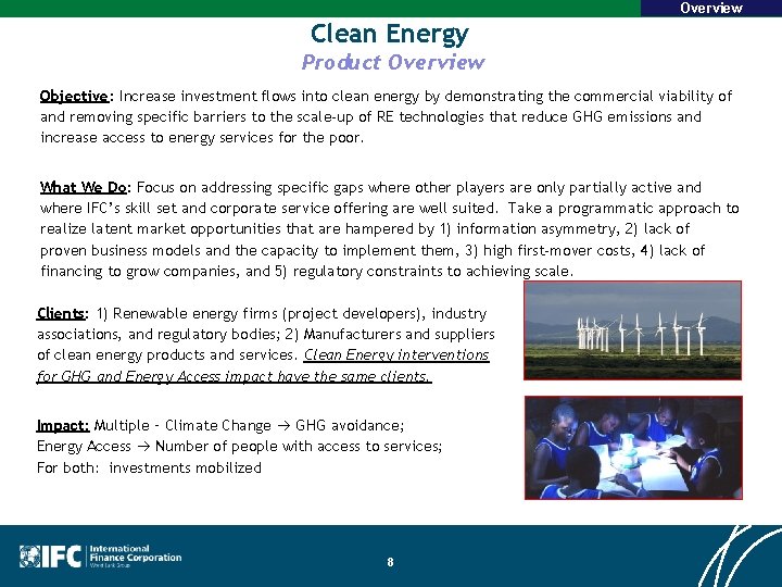 Overview Clean Energy Product Overview Objective: Increase investment flows into clean energy by demonstrating