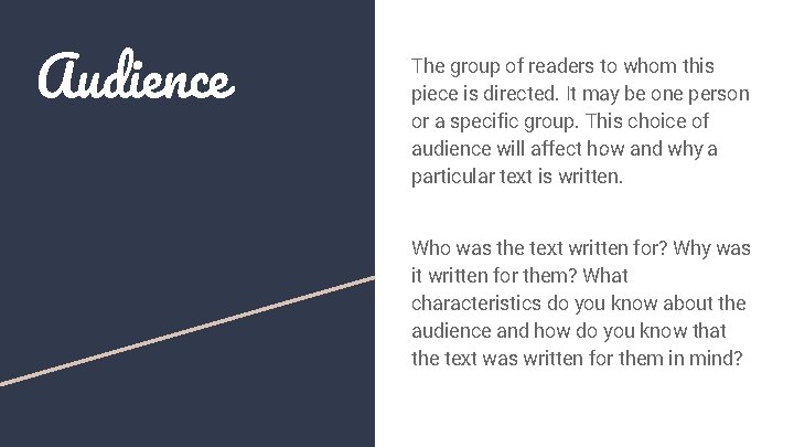 Audience The group of readers to whom this piece is directed. It may be